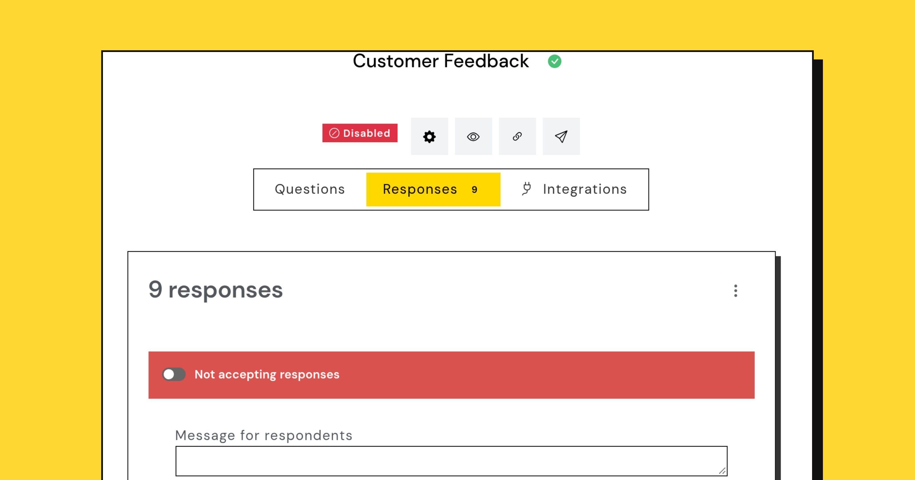 The Responses tab of a form with nine responses, switched to not accepting responses, with a field for a message to respondents